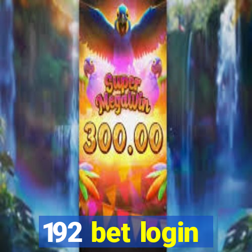 192 bet login